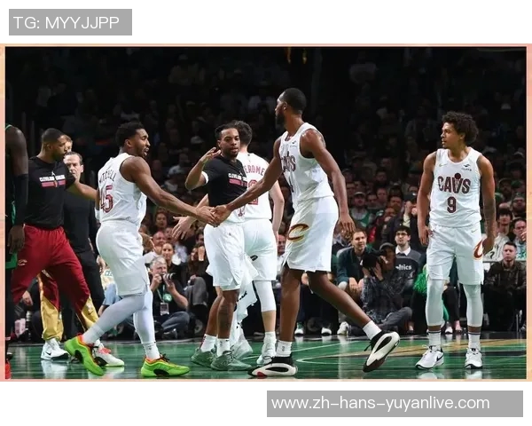 凯尔特人对阵骑士队的精彩对决分析与赛季前景展望 凯尔特人对阵骑士队的精彩对决分析与赛季前景展望